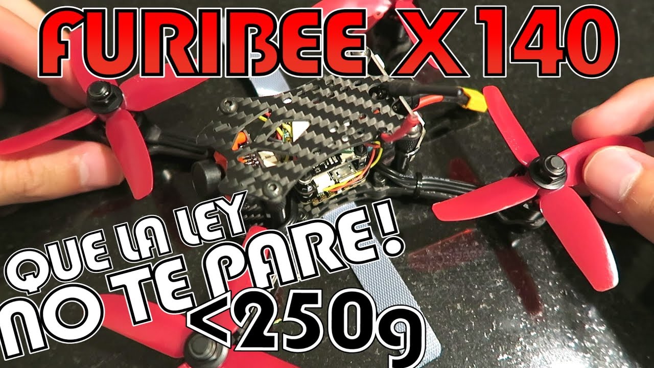 El DRON FPV que CUMPLE LA LEY! Menos de 250 gramos! Furibee X140 Review