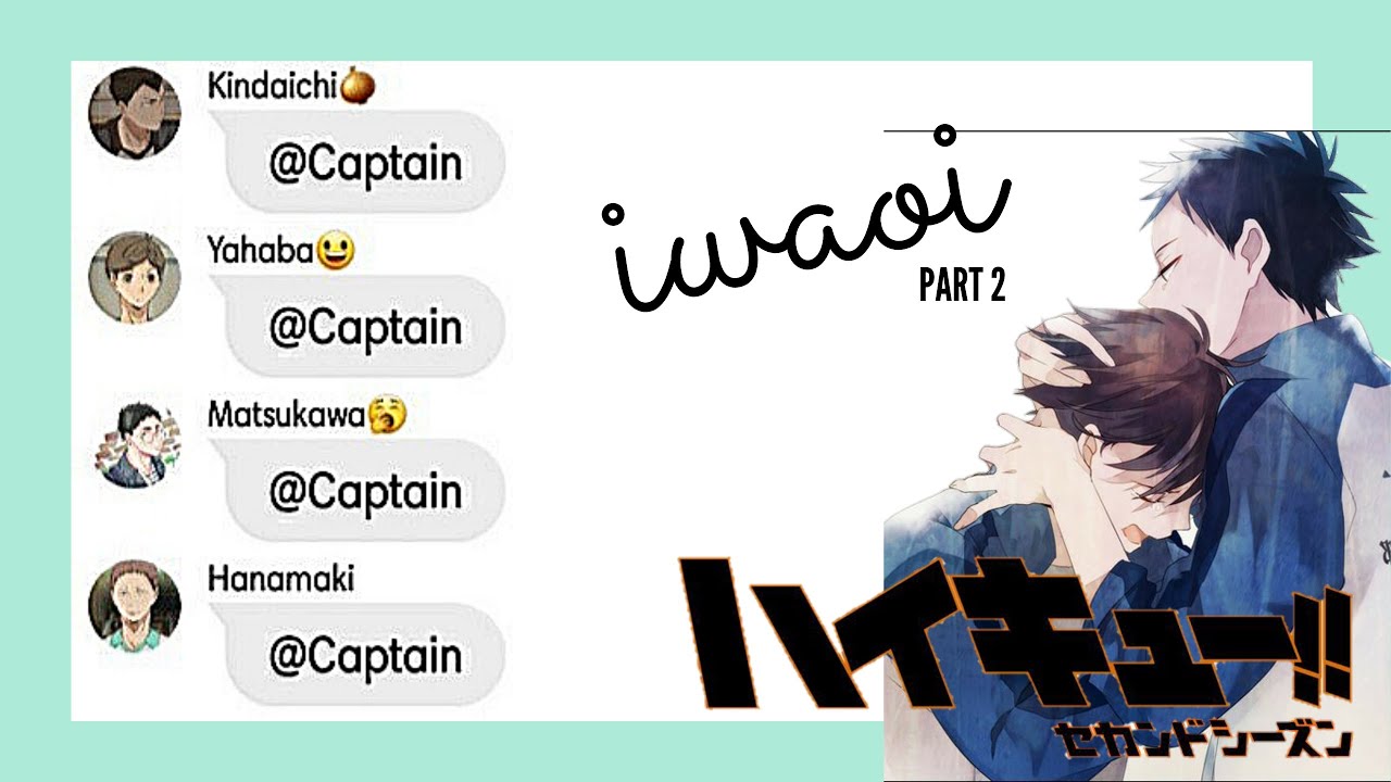 Haikyuu Texts Iwaoi Pt 2 YouTube