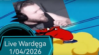 Live 1/04/2026 #wardega #live #new #boxdel #watacha #konopski #kanałzero 
