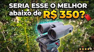 BBB Binoculo Bom bonito e barato! seria esse o melhor abaixo de 350? SV47 da SVBONY