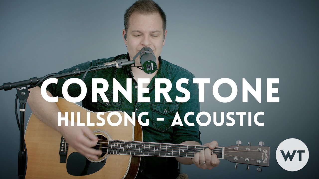 Cornerstone Hillsong acoustic with chords YouTube