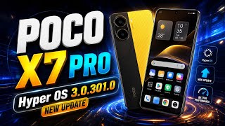POCO X7 Pro HyperOS 3.0.301.0 Update 🔥 Full Changelog & Features