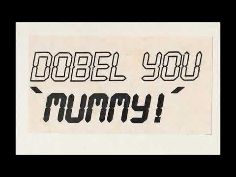 Dobel You - Mammy (Dance Mix)
