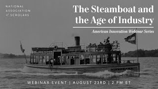 American Innovation: The Steamboat and the Age of Industry
