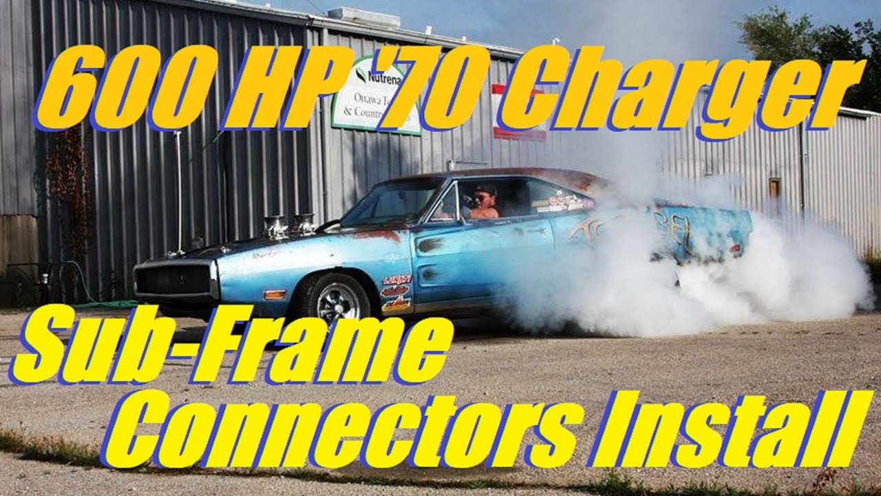 600 HP 1970 Dodge Charger SubFrame Connector Install JEZEBEL BUILD pt 6