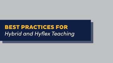 Best Practices for Hybrid and Hyflex Teaching 1