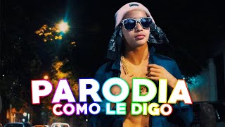 Khea - Cómo le Digo :( - PARODIA