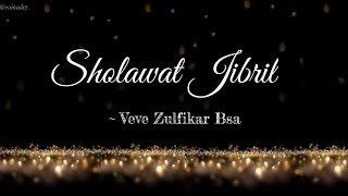 Sholawat Jibril (lirik arab & terjemahan) ~Veve Zulfikar Bsa
