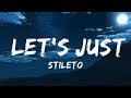Stileto Let S Just Lyrics Feat Alus Luke Baker Music One For Me 