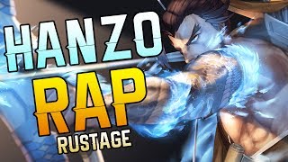 HANZO RAP - RUSTAGE [OVERWATCH]