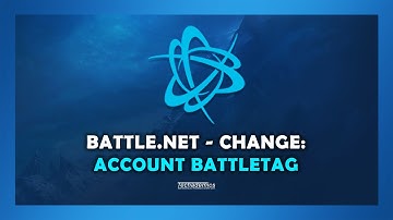How To: Change Your Battle.Net Username - (Tutorial)