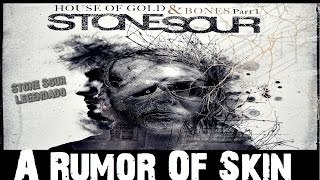 Video thumbnail of "Stone Sour - A Rumor Of Skin (Tradução)"
