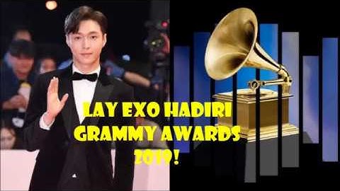 LAY EXO TAMPIL GAGAH DI ACARA GRAMMY 2019