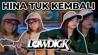 HINA TUK KEMBALI - LOWDICK (Cover by DwiTanty)