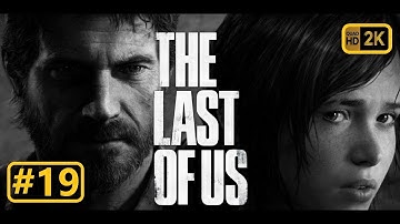 The Last of Us #19 -  Separated  [no commentary] PC REMAKE