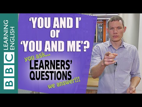 ‘You and I’ and ‘you and me’- Learners' Questions