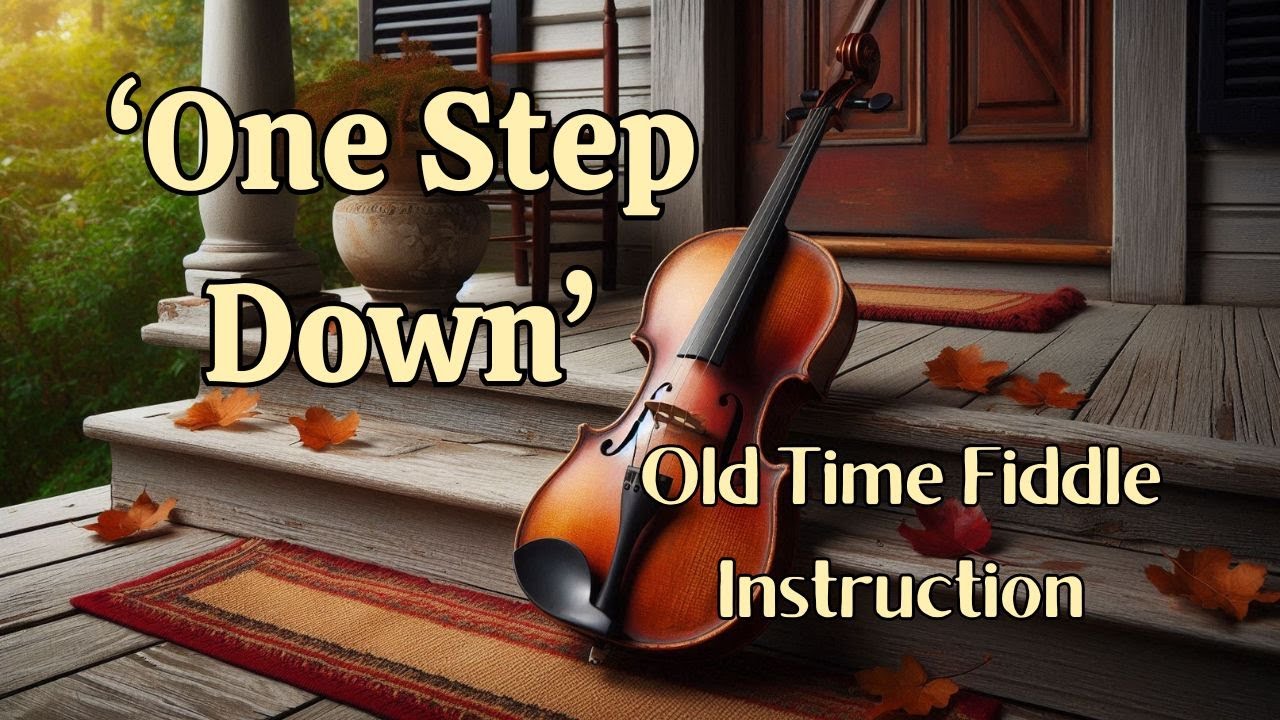 Watch One Step Down - Old Time Fiddle + Instruction on YouTube Watch One Step Down - Old Time Fiddle + Instruction on YouTube