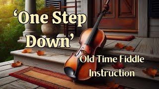 One Step Down  Old Time Fiddle  Instruction