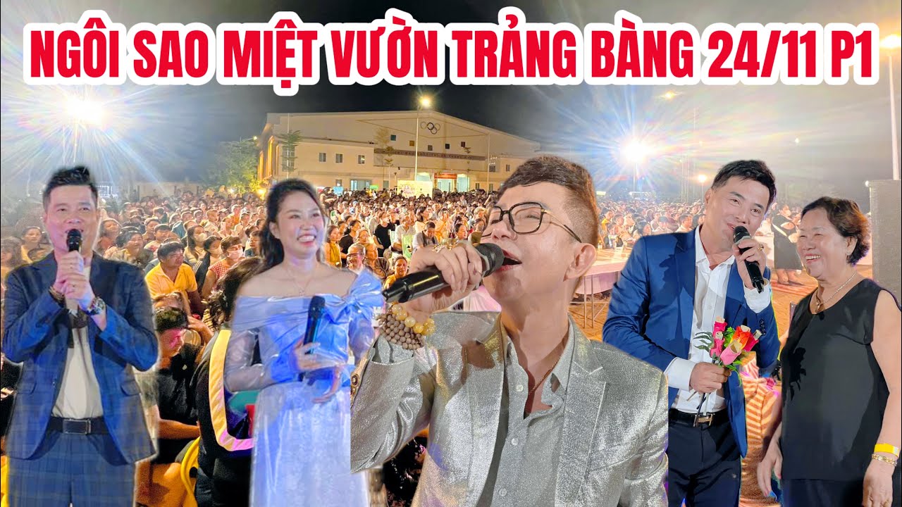 Ngôi Sao Miệt Vườn Trảng Bàng 24/11 P1: Khương Dừa, Chế Thanh, Long Nhật, Trường Sơn, Kim Thư,…
