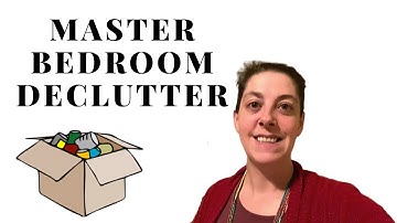 Flylady Method Of Decluttering -Zone 4 Master Bedroom