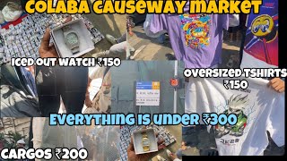COLABA CAUSEWAY/everything under 300₹ 🤍 cargos,baggy tees,jackets and much more
