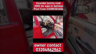 Hyundai Santro club 2003 for sale in Sahiwal Post Code C0305202606 #carsoutlet #automobile