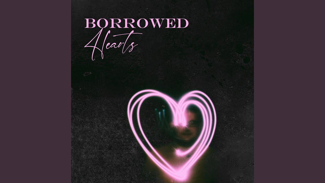 Borrowed Hearts