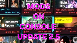 CYBERPUNK2077 CONSOLE MODS UPDATE 2.5 