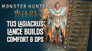 Monster Hunter Wilds – TU3 Lagiacrus Lance Builds | Comfort & DPS Sets Guide