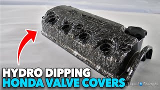 Hydro Dipping Honda Valve Covers (Forge Carbon Fiber) | Liquid Concepts | Weekly Tips and Tricks