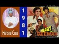 Khel Tamashe Wali - Waqt Ki Deewar 1981,Asha Bhosle Md Laxmikant Pyarelal