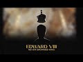 Edward VIII: Never Crowned King (Official Trailer)