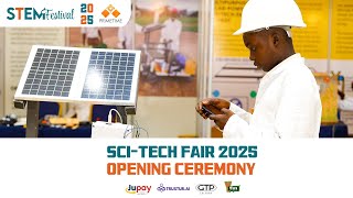 STEM FESTIVAL 2025: SCI-TECH FAIR OPENING CEREMONY