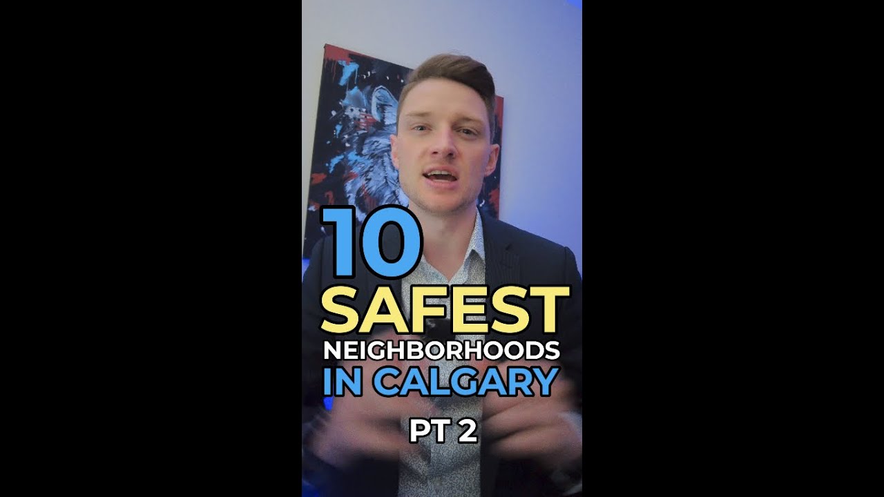 The 10 SAFEST neighbourhoods in Calgary pt2 🏡