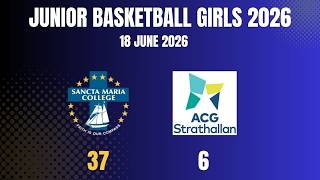 SMC Basketball Jr Girls vs ACG Strathallan (37-6) | 18 June 2026