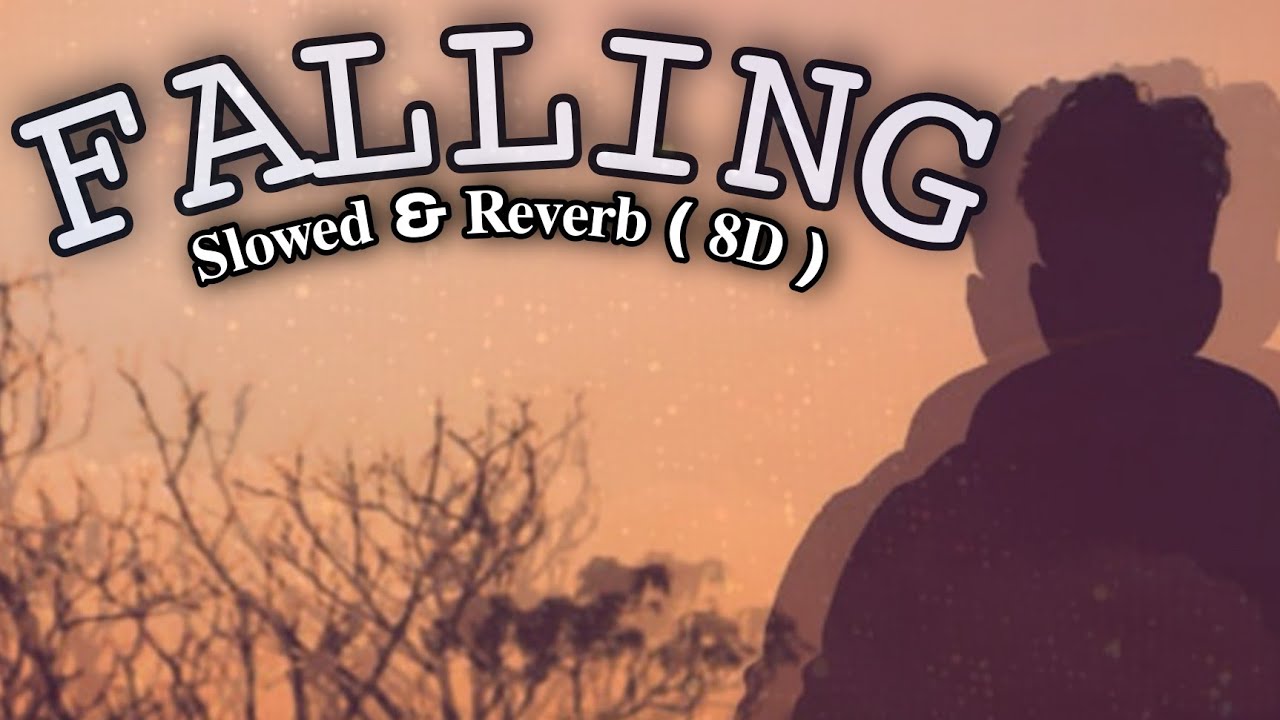 𝐅𝐚𝐥𝐥𝐢𝐧𝐠 | 𝐒𝐥𝐨𝐰𝐞𝐝 & 𝐑𝐞𝐯𝐞𝐫𝐛 ( 𝟖𝐃 ) | 𝐔𝐬𝐞 𝐇𝐞𝐚𝐝𝐩𝐡𝐨𝐧𝐞🎧