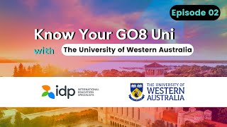 IDP KNOW YOUR GO8 UNIVERSITY - Live Series | Episode 02 | THE UNIVERSITY OF WESTERN AUSTRALIA