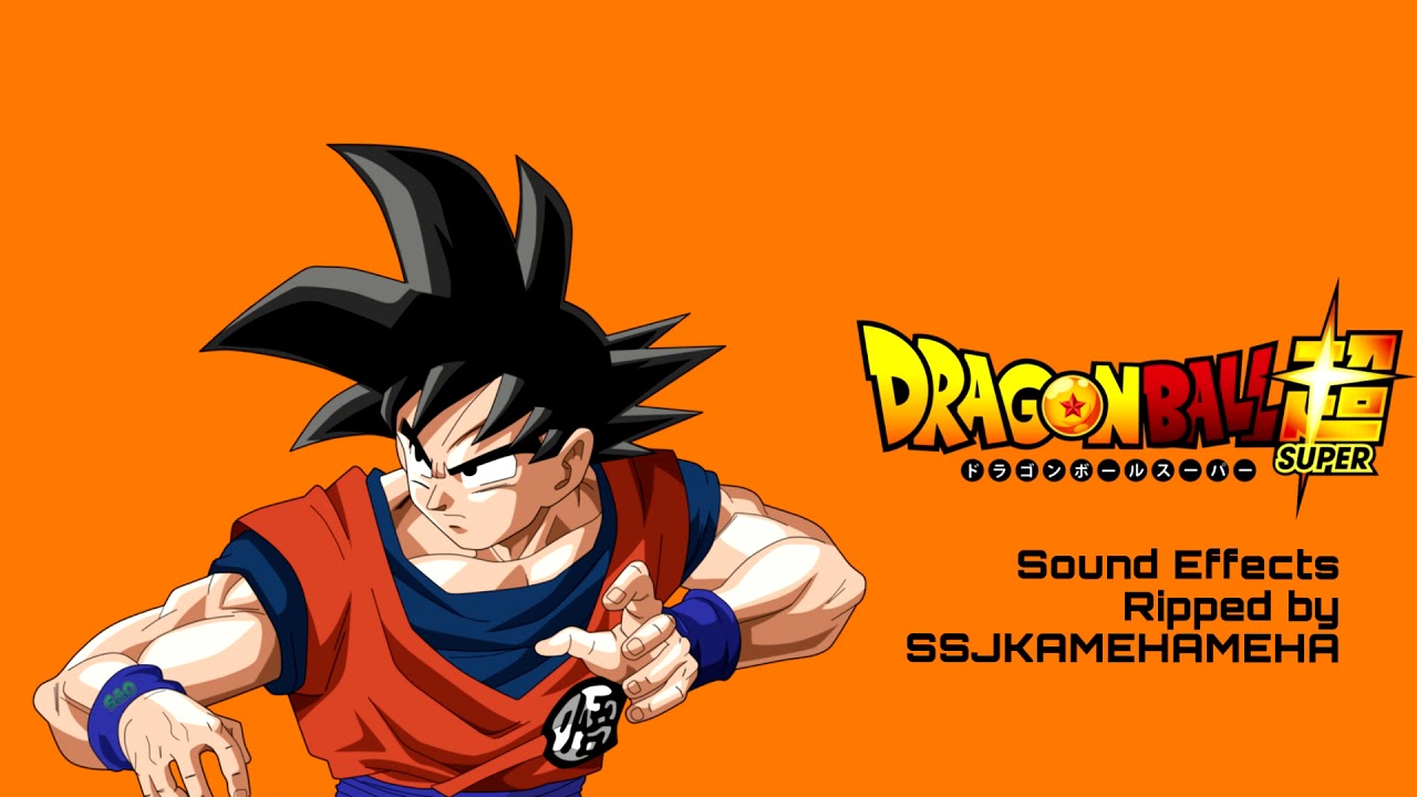 Dragon Ball Super Sound Effects Download YouTube