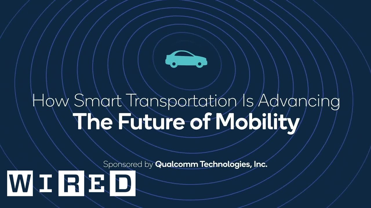 How Smart Transportation Is Advancing The Future of Mobility | WIRED Brand Lab - Produced by WIRED Brand Lab, Sponsored by Qualcomm Technologies, Inc. | As breakthroughs in wireless technology continue to connect every part of our world, a n