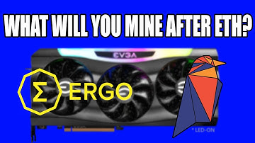 What Are you going to Mine After Ethereum? Should You Mine Ravencoin or Ergo?