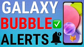 How To Enable & Disable Bubble Notifications On Samsung Galaxy screenshot 5