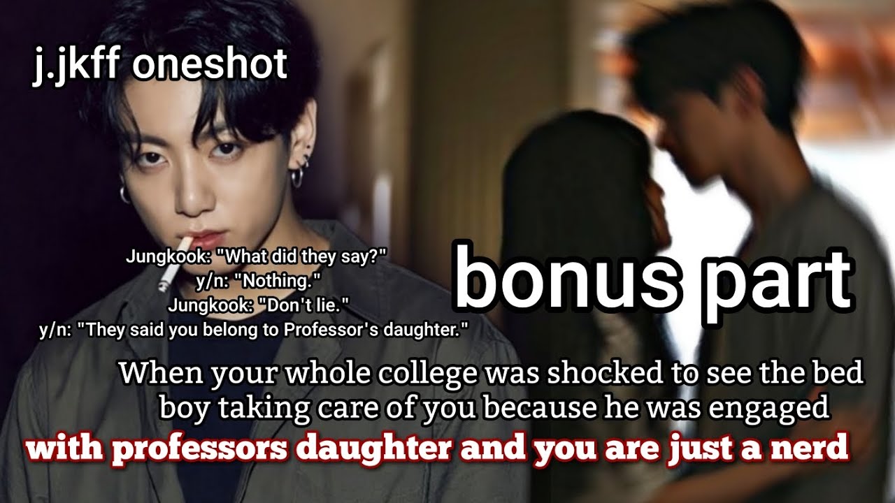 Bonus part|| When your whole college was shocked to see the badboy taking care of you because he was