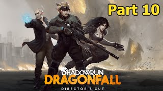 Shadowrun Dragonfall: Director's Cut Part 10 - False Flag III - The Turrets are Ours