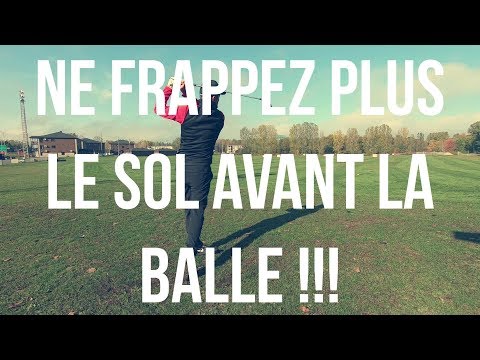 Vous frappez le sol avant la balle au golf? Voici la solution pour cesser les grattes au golf.