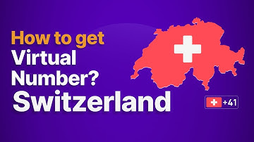 How to Get Switzerland Virtual Phone Number (Local & Mobile)