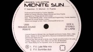 Frankie Valentine - Midnite Sun (F.V. Late Nite Mix)