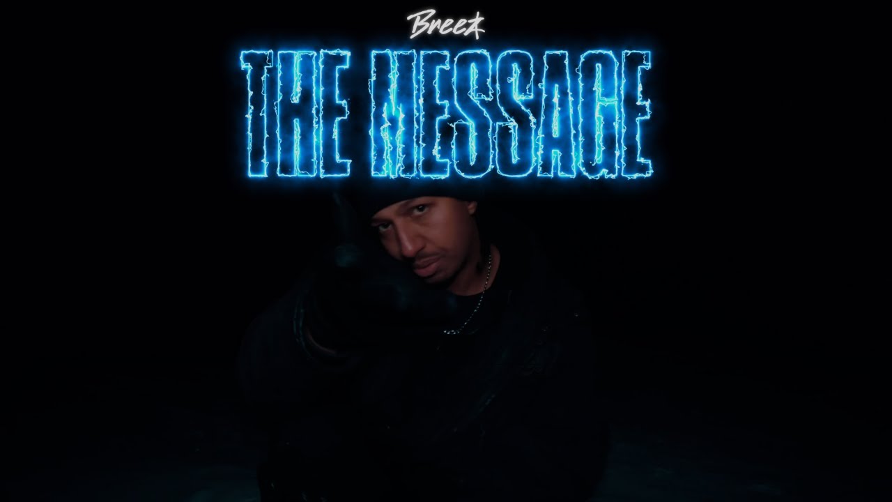 Breez - The Message (Official Music Video)