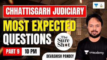 Most Expected Questions Chhattisgarh Judiciary | CJS 2023 | Sure Shot | Day 9 | Devashish Pandey
