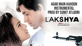 Agar Main Kahoon Instrumental - Lakshya | Hrithik Roshan, Preity Zinta, Alka, Udit [Prod By Sumit A]
