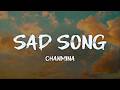 chanmina - sad song (lyrics)